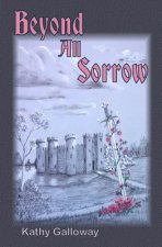 Beyond All Sorrow