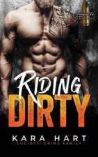 Riding Dirty: Luciotti Crime Family (A Bad Boy Mafia Romance)