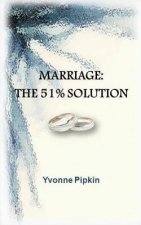 Marriage: The 51% Solution