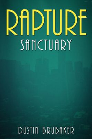 Rapture: Sanctuary