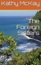 The Foreign Sisters