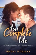 You Complete Me: A BWWM Love Story For Adults