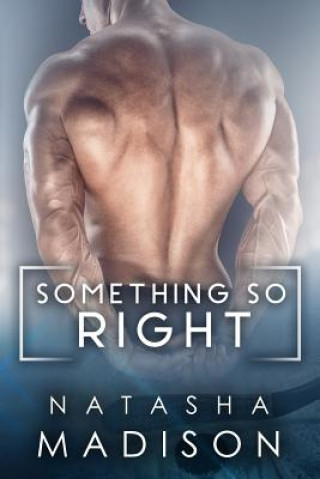 Something So Right (Natasha Madison)(Miękka)