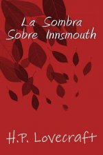La Sombra sobre Innsmouth