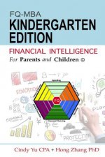 Financial Intelligence For Parents and Children: Kindergarten Edition