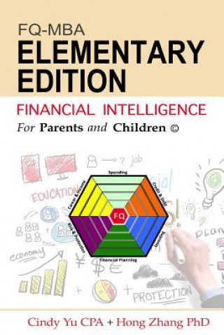 Financial Intelligence for Parents and Children: Elementary Edition