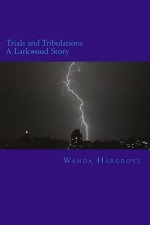 Trials and Tribulations