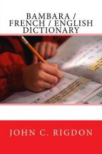 Bambara / French / English Dictionary
