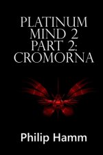 Platinum Mind 2 Part 2: Cromorna