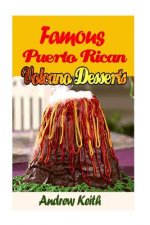 Famous Puerto Rican Volcano Desserts