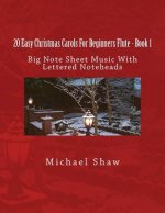 20 Easy Christmas Carols For Beginners Flute - Book 1