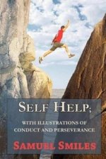 Self-Help with illustrations of Conduct and Perseverance