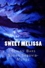 Sweet Melissa: Behind Bars