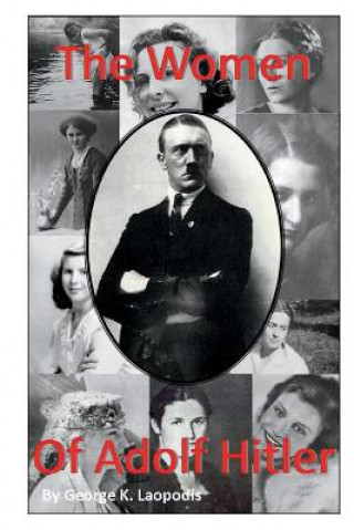 The Women of Adolf Hitler