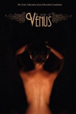 The Altar of Venus: The Erotic Education of an Edwardian Gentleman