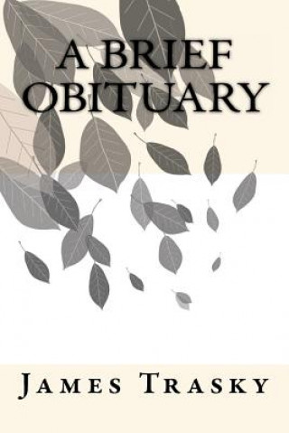 A Brief Obituary