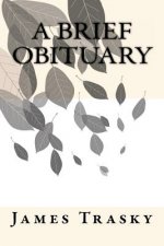 A Brief Obituary