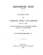 Inschriften von Cambyses, Koenig von Babylon