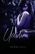 Uccidimi