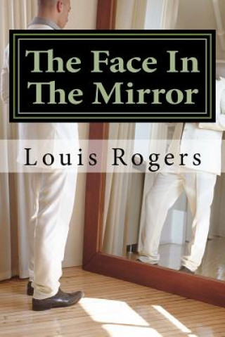 The Face In The Mirror