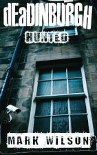 dEaDINBURGH: Hunted