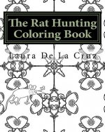 The Rat Hunting Coloring Book: A coloring book for everyone who loves hunting rats with their dogs but need something to do while waiting!