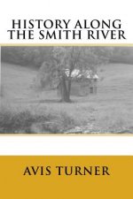 History Along The Smith River
