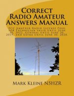 Correct Radio Amateur Answers Manual: Technician, General, and Extra
