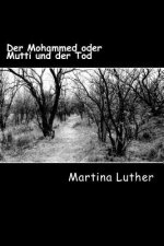 Der Mohammed oder Mutti und der Tod
