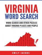 Virginia Word Search: Word Search and Other Puzzles about Virginia Places and People