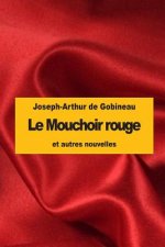 Le Mouchoir rouge: et autres nouvelles