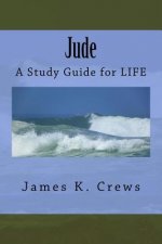 Jude: A Study Guide for LIFE