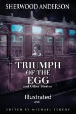 The Triumph of the Egg: Illustrated