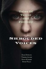 Shrouded Voices: Tales of Terror and Fantasy