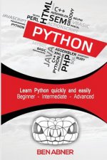 Python: The ultimate beginners guide that intermediate and advanced users can also find use in!