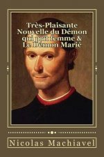 Tr?s-Plaisante Nouvelle du Démon qui prit femme & Le Démon Marié