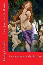 Les epreuves de Raissa