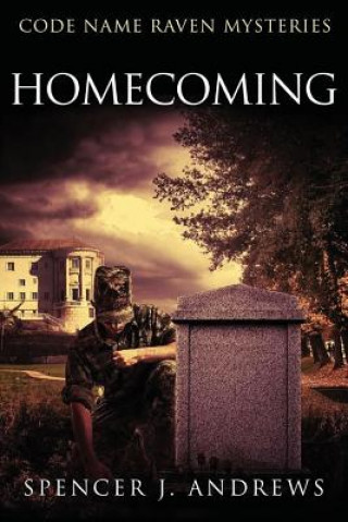 Homecoming: Code Name Raven Book 1