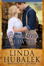Lorna Loves a Lawyer: A Historical Western Romance