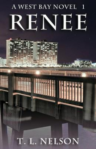 Renee: A West Bay Novel