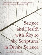 Science and Health with Key to the Scriptures in Divine Science: Discovering Infinity