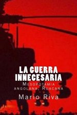 La Guerra innecesaria: Mesopotamia angolana, Ruacana