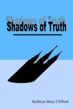 Shadows of Truth