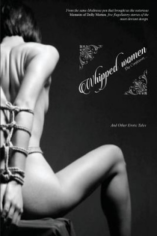 Whipped Women: The Confessor, and Other Erotic Tales