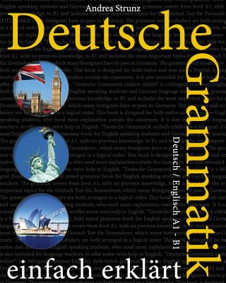 Deutsche Grammatik einfach erklärt: Deutsch / Englisch A1 - B1