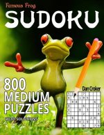 Famous Frog Sudoku 800 Medium Puzzles With Solutions: A Sharper Pencil Series Book