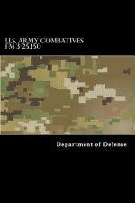 U.S. Army Combatives FM 3-25.150