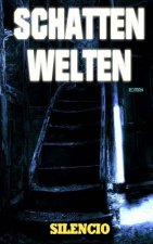 Schattenwelten: Roman