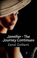 Jennifer - The Journey Continues: Book 2