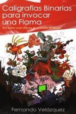 Caligrafías binarias para invocar una flama